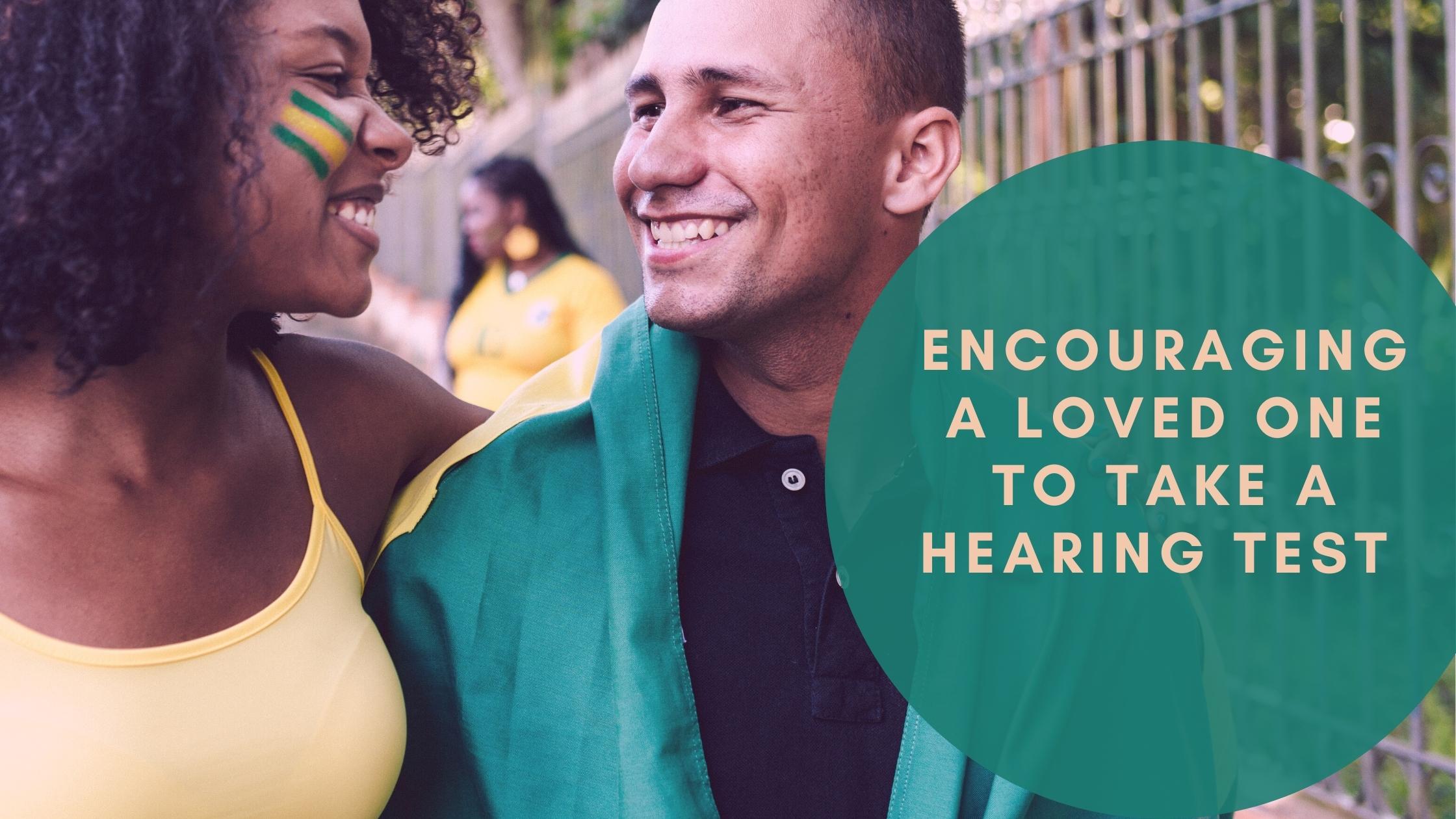 Featured image for “Encouraging a Loved One to Take a Hearing Test”